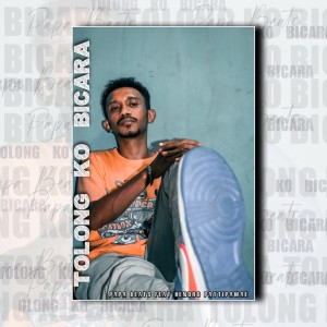收聽Papa Beats的Tolong Ko Bicara歌詞歌曲