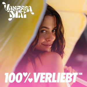 Vanessa Mai的專輯100% verliebt