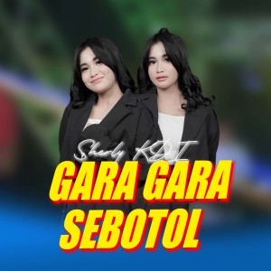 Album Gara Gara Sebotol oleh Sherly Kdi