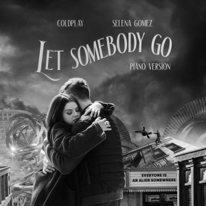 Coldplay的專輯Let Somebody Go (Piano Version)