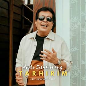 Listen to Tarhirim song with lyrics from Andi Situmorang