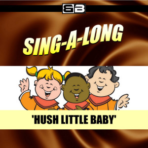 The New England Children's Choir的專輯Sing-a-long: Hush Little Baby