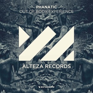 Album Out Of Body Experience oleh Phanatic