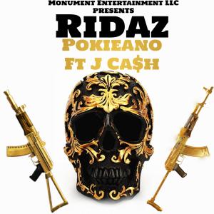 收聽Pokieano的Ridaz(feat. J Cash) (Explicit)歌詞歌曲