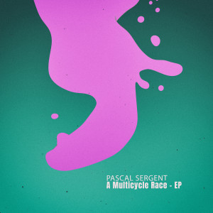 อัลบัม A Multicycle Race - EP ศิลปิน Pascal Sergent