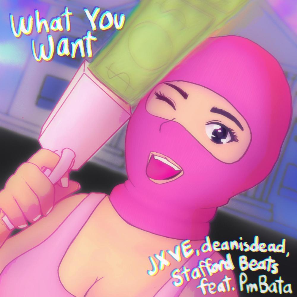 What you want (feat. PmBata)