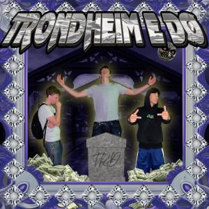 Søvnløs的專輯Trondheim E Dø (Explicit)