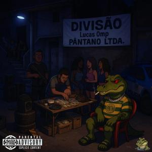 Album DIVISÃO (Explicit) from Lucas Omp