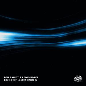 Listen to Love (feat. Lauren Carter) song with lyrics from Ben Rainey