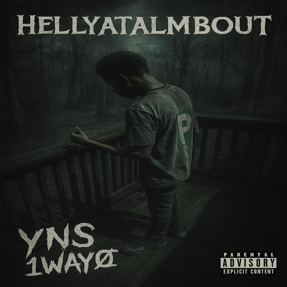 Hellyatalmbout (feat. 1yungt3) (Explicit)