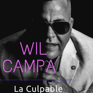 ดาวน์โหลดและฟังเพลง La Culpable พร้อมเนื้อเพลงจาก Wil Campa