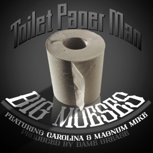 Big Moeses的專輯Toilet Paper Man (Explicit)