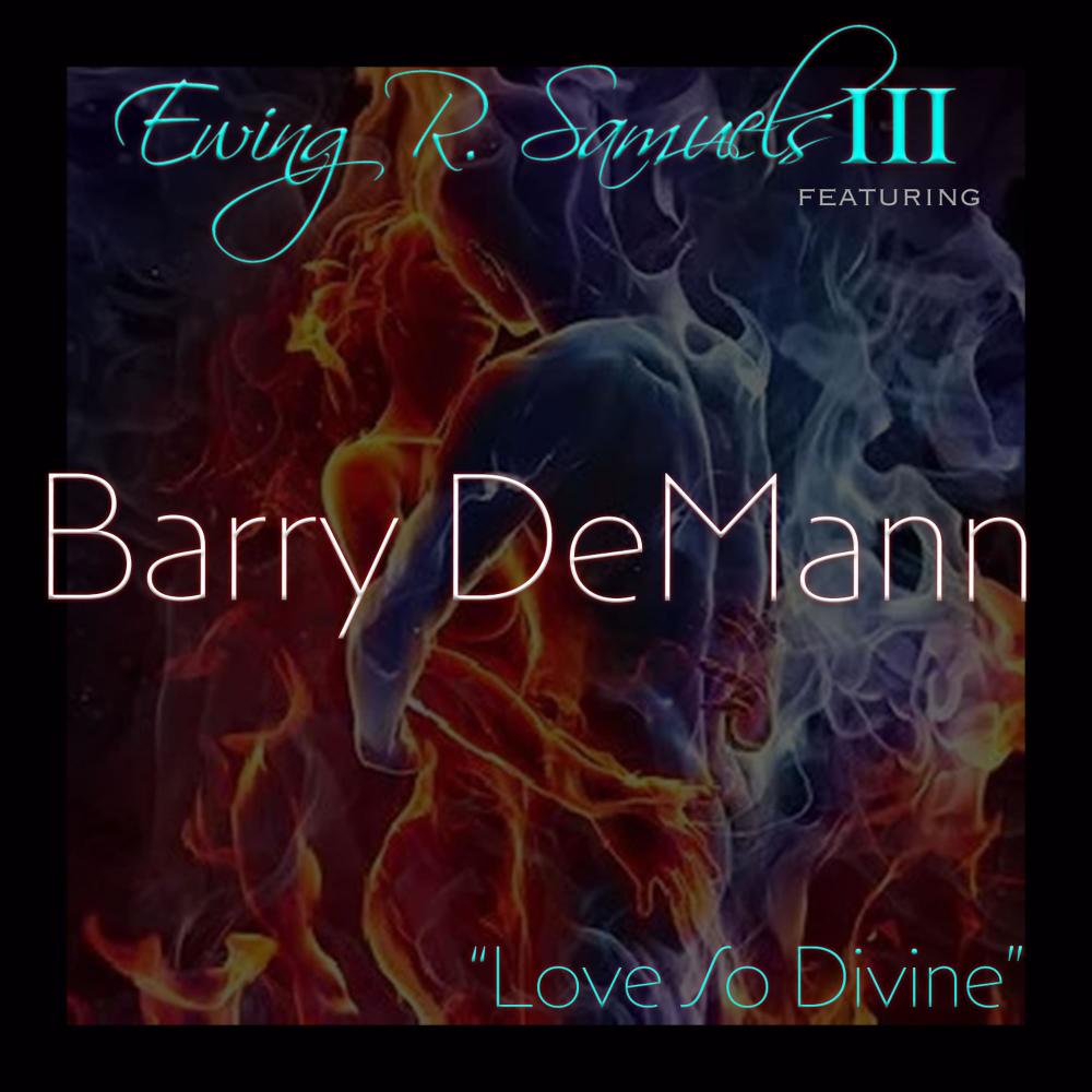 Love So Divine (feat. Barry DeMann)