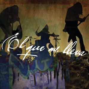 อัลบัม El Que Me Lleva ศิลปิน La Renga