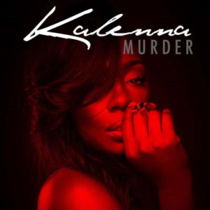 Album Murder (Explicit) from Kalenna