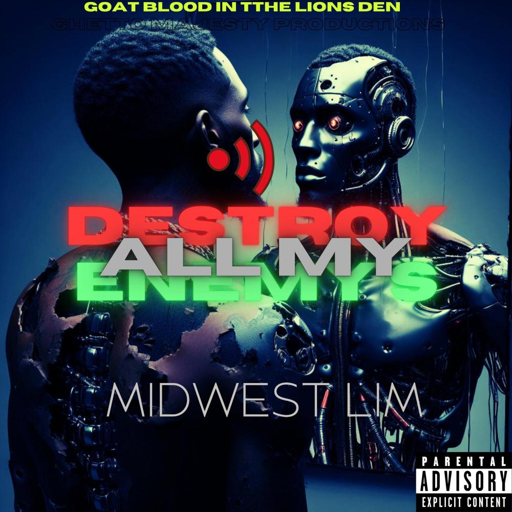 Destroy all my enemys (Explicit)