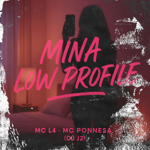 DJ J2的專輯Mina Low Profile (Explicit)