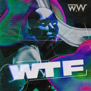 W.T.F dari DJ WW