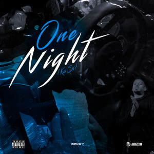 Album One Night (Explicit) from Rekky