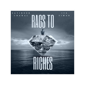 Album Rags to Riches from Satinder Chahal