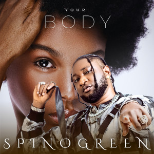 Album Your Body from Spino Green
