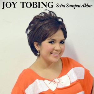 Setia Sampai Akhir dari Joy Tobing