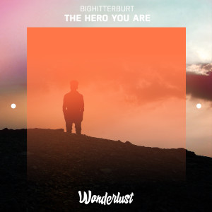 ดาวน์โหลดและฟังเพลง The Hero You Are พร้อมเนื้อเพลงจาก BIGHITTERBURT