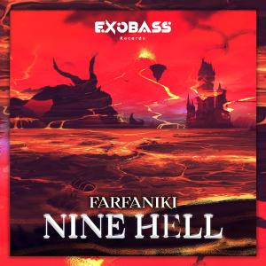 收聽Farfaniki的NINE HELL歌詞歌曲