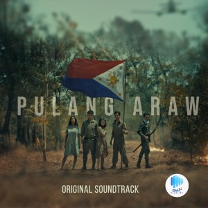 Julie Anne San Jose的專輯Pulang Araw (Original Soundtrack)