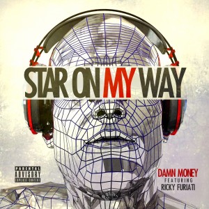 ดาวน์โหลดและฟังเพลง Star On My Way (Explicit) พร้อมเนื้อเพลงจาก Damn Money
