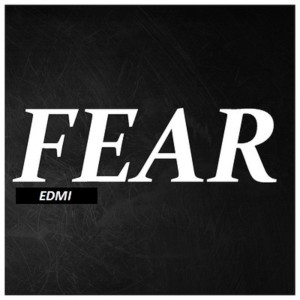 收聽Edmi的Fear歌詞歌曲