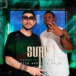 收聽Davutty的Surf: Davutty Sessions, Ep. 30歌詞歌曲
