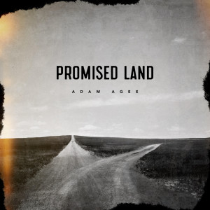 Adam Agee的專輯Promised Land