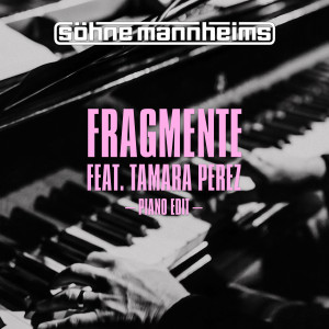 Söhne Mannheims的專輯Fragmente - Piano Edit