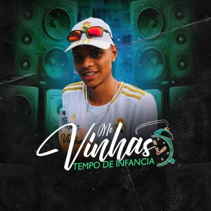 ดาวน์โหลดและฟังเพลง Tempo de Infância พร้อมเนื้อเพลงจาก MC Vinhas