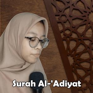 Surah Al-'adiyat dari Siti Azizatur Rahmah