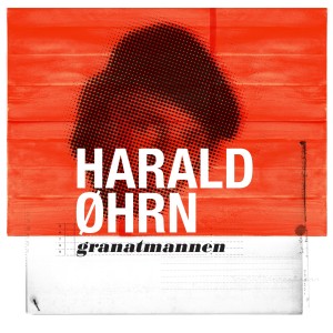 Harald Øhrn的专辑Granatmannen