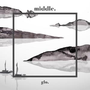 收聽GLO.的middle (feat. TAROT, Fraser Watt & Art Marshall)歌詞歌曲