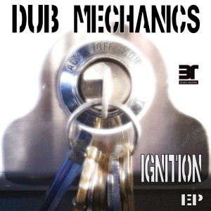 Dub Mechanics的專輯Ignition