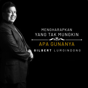 Mengharapkan Yang Tak Mungkin, Apa Gunanya
