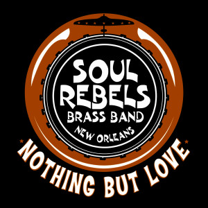 收聽Soul Rebels Brass Band的Halftime: Stand Up & Get Up歌詞歌曲