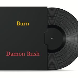 Album Burn oleh Damon Rush