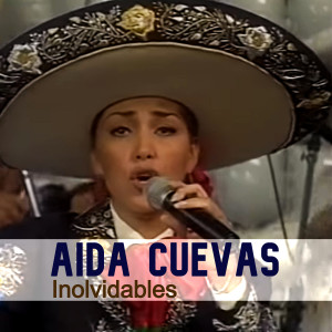 Aida Cuevas的專輯Inolvidables