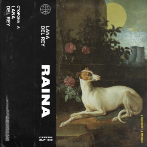 收聽Raina的Lana Del Rey歌詞歌曲