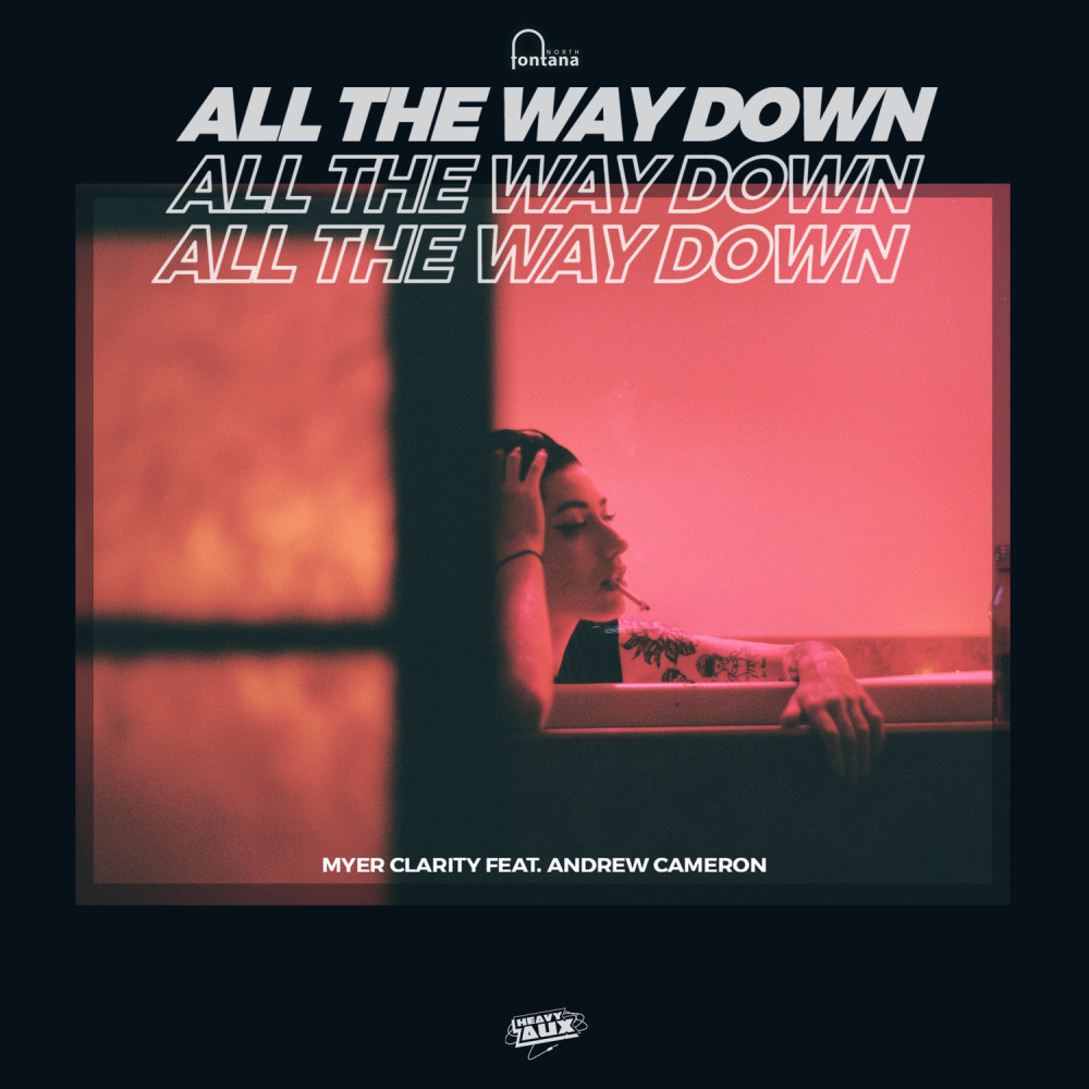 All The Way Down (Explicit)