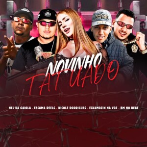 อัลบัม Novinho Tatuado (Explicit) ศิลปิน Escama Reels