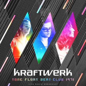 Kraftwerk的专辑Tone Float Beat-Club 1971