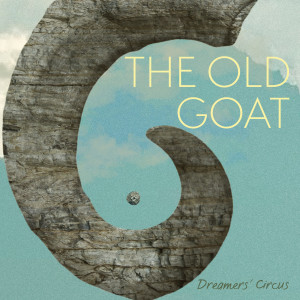 Dreamers' Circus的專輯The Old Goat