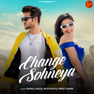 Listen to Change Sohneya song with lyrics from Rupali Jagga