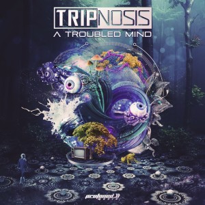 Album A Troubled Mind oleh Tripnosis